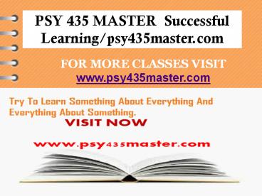 PSY 435 MASTER  Successful Learning/psy435master.com
