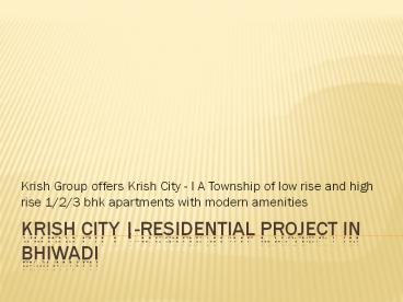 Krish City  | residential project in bhiwadi