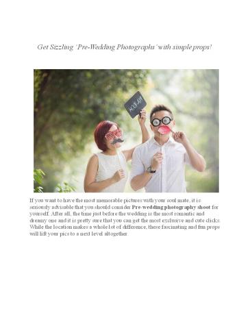 Get Sizzling ‘Pre-Wedding Photographs’ with simple props!