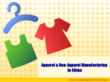 Apparel & Non-Apparel Manufacturing in China