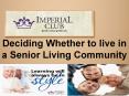 Deciding Whether to live in a Senior Living Community PowerPoint PPT Presentation