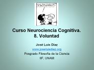 Curso Neurociencia Cognitiva. 8. Voluntad