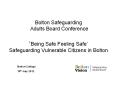 Bolton Safeguarding Adults Board Conference  PowerPoint PPT Presentation