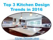 Top 3 Kitchen Design Trends in 2016