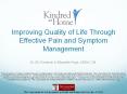 Improving Quality of Life Through Effective Pain and Symptom Management PowerPoint PPT Presentation