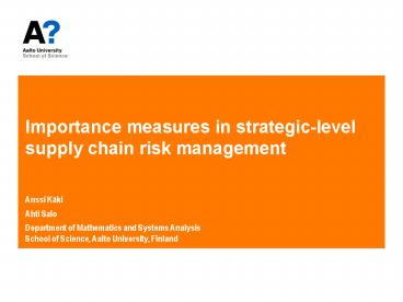 Importance measures in strategic-level supply chain risk management