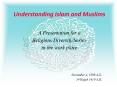 Understanding Islam and Muslims PowerPoint PPT Presentation