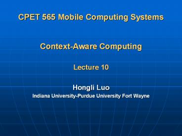 CPET 565 Mobile Computing Systems