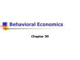 Behavioral Economics PowerPoint PPT Presentation