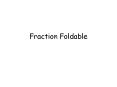 Fraction Foldable PowerPoint PPT Presentation