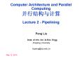 Computer Architecture and Parallel Computing ???????  Lecture 2 - Pipelining PowerPoint PPT Presentation