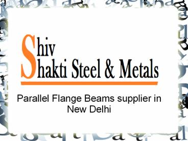 Parallel Flange Beams supplier in New Delhi