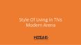 Style of living in this modern arena PowerPoint PPT Presentation