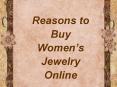 Reasons to Buy Women&rsquo;s Fashion Jewelry Online