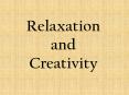 Relaxation and Creativity PowerPoint PPT Presentation