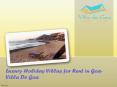 Luxury Holiday Villas for Rent in Goa- Villa De Goa PowerPoint PPT Presentation