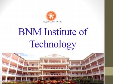 BNM INSTITUTE OF TECHNOLOGY