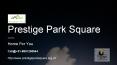 Prestige Park Square PowerPoint PPT Presentation