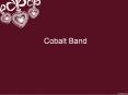 Cobalt Band PowerPoint PPT Presentation