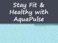 Stay Fit & Healthy with AquaPulse PowerPoint PPT Presentation