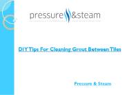 DIY Tips For Cleaning Grout Between Tiles