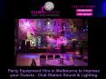 Party Equipment Hire in Melbourne to Impress your Guests - Club Station Sound & Lighting PowerPoint PPT Presentation