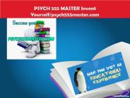 PSYCH 555 MASTER Invent Yourself/psych555master.com