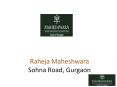 Raheja Maheshwara Sohna Road, Gurgaon PowerPoint PPT Presentation