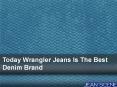 Today Wrangler Jeans Is The Best Denim Brand (1) PowerPoint PPT Presentation