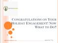 Congratulations on Your Holiday Engagement! Now What to Do PowerPoint PPT Presentation