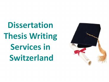Dissertation Thesis Writing Services in Switzerland