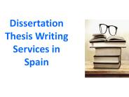 Dissertation Thesis Writing Services in Spai