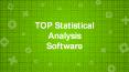 TOP Statistical Analysis Software PowerPoint PPT Presentation