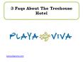 3 Faqs About The Treehouse Hotel PowerPoint PPT Presentation