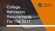 College Admission Requirements For The 2017
