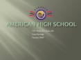 Home Schooling - American High School PowerPoint PPT Presentation