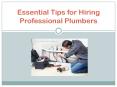 Essential Tips for Hiring Professional Plumbers (1) PowerPoint PPT Presentation