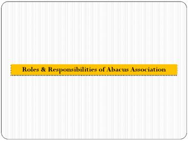 Roles & Responsibilities of Abacus Association