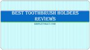 Best Toothbrush Holder Reviews