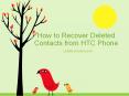 How to Recover Deleted Contacts from HTC Phone PowerPoint PPT Presentation