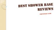 Best Shower Base Reviews