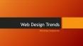 Web Design Trends PowerPoint PPT Presentation