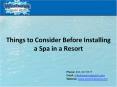 Things to Consider before Installing a Spa in a Resort PowerPoint PPT Presentation