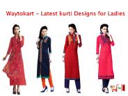 Waytokart - Latest kurti Designs for Ladies 2017