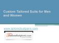 Custom Tailored Suits for Men and Women - www.tailoredsuitparis.com PowerPoint PPT Presentation