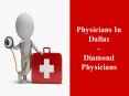Physicians in Dallas- Diamond Physicians PowerPoint PPT Presentation