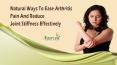 Natural Ways To Ease Arthritis Pain And Reduce Joint Stiffness Effectively PowerPoint PPT Presentation