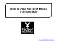 How to Find the Best Drone Videographer