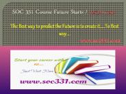 SOC 331 Course Future Starts / soc331dotcom