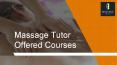 Massage Tutor Offered Courses PowerPoint PPT Presentation